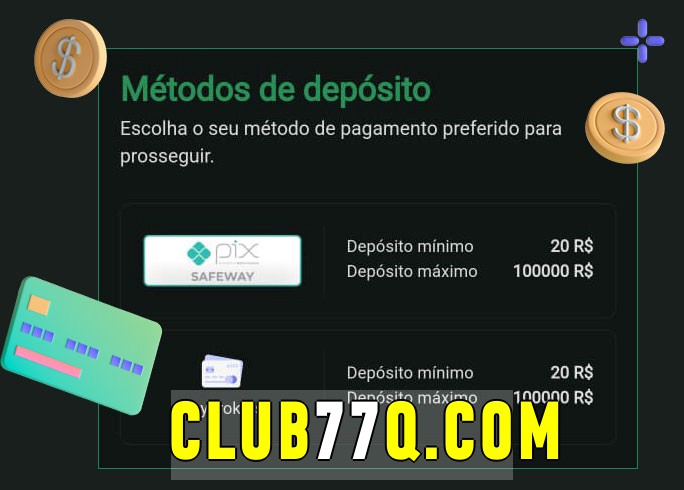 O cassino club77bet oferece uma grande variedade de métodos de pagamento