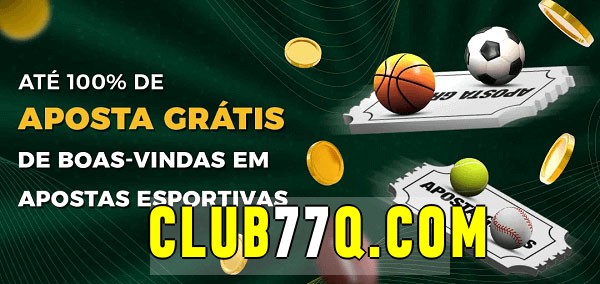 club77bet Ate 100% de Aposta Gratis